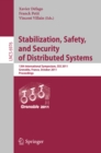 Image for Stabilization, safety, and security of distributed systems: 13th International Symposium, SSS 2011, Grenoble, France, October 10-12, 2011 : 6976
