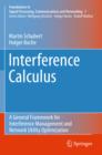 Image for Interference calculus: a general framework for interference management and network utility optimization