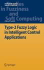 Image for Type-2 Fuzzy Logic in Intelligent Control Applications