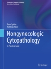 Image for Nongynecologic Cytopathology: A Practical Guide