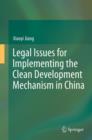 Image for Legal Issues for Implementing the Clean Development Mechanism in China