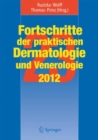 Image for Fortschritte der praktischen Dermatologie und Venerologie 2012