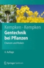 Image for Gentechnik bei Pflanzen : Chancen und Risiken
