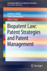 Image for Biopatent law  : patent strategies and patent management