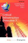 Image for Critical Infrastructure Protection V : 5th IFIP WG 11.10 International Conference on Critical Infrastructure Protection, ICCIP 2011, Hanover, NH, USA, March 23-25, 2011, Revised Selected Papers
