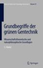 Image for Grundbegriffe der grunen Gentechnik : Wissenschaftstheoretische und naturphilosophische Grundlagen