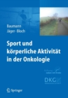 Image for Sport und korperliche Aktivitat in der Onkologie