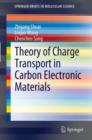 Image for Theory of charge transport in carbon electronic materials