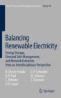 Image for Balancing renewable electricity  : energy storage, demand side management and network extension from an interdisciplinary perspective