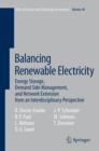 Image for Balancing renewable electricity: energy storage, demand side management, and network extension from an interdisciplinary perspective