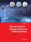 Image for Onboard computers, onboard software and satellite operations: an introduction
