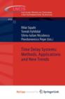 Image for Time Delay Systems: Methods, Applications and New Trends
