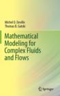 Image for Mathematical Modeling for Complex Fluids and Flows