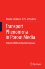Image for Transport phenomena in porous media: aspects of micro/macro behaviour