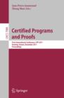Image for Certified programs and proofs: First International Conference, CPP 2011, Kenting, Taiwan, December 7-9, 2011, proceedings : 7086
