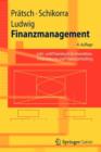 Image for Finanzmanagement : Lehr- und Praxisbuch fur Investition, Finanzierung und Finanzcontrolling