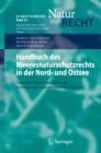 Image for Handbuch des Meeresnaturschutzrechts in der Nord- und Ostsee: Nationales Recht unter Einbezug internationaler und europaischer Vorgaben