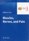 Image for Muscles, nerves, and pain  : a guide to diagnosis, pain concepts, and therapy