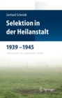 Image for Selektion in der Heilanstalt 1939-1945: Neuausgabe mit erganzenden Texten