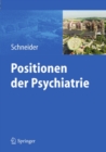 Image for Positionen Der Psychiatrie