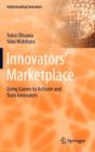 Image for Innovators&#39; marketplace  : using games to activate and train innovators