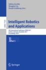 Image for Intelligent Robotics and Applications: 4th International Conference, ICIRA 2011, Aachen, Germany, December 6-8, 2011, Proceedings, Part I : 7101, 7102