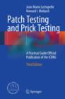 Image for Patch Testing and Prick Testing: A Practical Guide Official Publication of the ICDRG