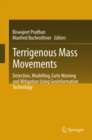 Image for Terrigenous Mass Movements: Detection, Modelling, Early Warning and Mitigation Using Geoinformation Technology
