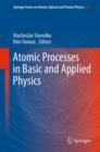 Image for Atomic Processes in Basic and Applied Physics