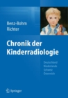 Image for Chronik der Kinderradiologie : Deutschland, Niederlande, Osterreich und Schweiz