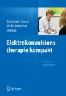 Image for Elektrokonvulsionstherapie kompakt : Fur Zuweiser und Anwender