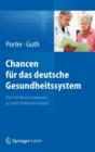 Image for Chancen fur das deutsche Gesundheitssystem : Von Partikularinteressen zu mehr Patientennutzen
