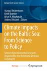 Image for Climate Impacts on the Baltic Sea: From Science to Policy : School of Environmental Research - Organized by the Helmholtz-Zentrum Geesthacht