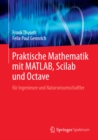 Image for Praktische Mathematik Mit Matlab, Scilab Und Octave: Fur Ingenieure Und Naturwissenschaftler