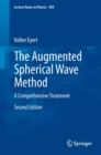 Image for The augmented spherical wave method: a comprehensive treatment