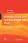 Image for Incomplete Information System and Rough Set Theory: Models and Attribute Reductions