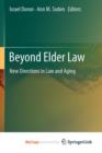 Image for Beyond Elder Law : New Directions in Law and Aging