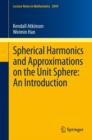 Image for Spherical Harmonics and Approximations on the Unit Sphere: An Introduction