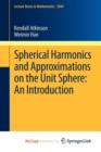 Image for Spherical Harmonics and Approximations on the Unit Sphere: An Introduction