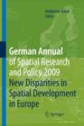 Image for German Annual of Spatial Research and Policy 2009 : New Disparities in Spatial Development in Europe