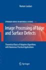 Image for Image Processing of Edge and Surface Defects : Theoretical Basis of Adaptive Algorithms with Numerous Practical Applications