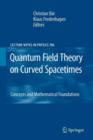 Image for Quantum Field Theory on Curved Spacetimes