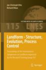 Image for Landform - Structure, Evolution, Process Control : Proceedings of the International Symposium on Landform organised by the Research Training Group 437
