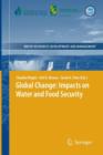 Image for Global Change: Impacts on Water and food Security