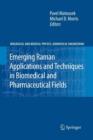 Image for Emerging Raman Applications and Techniques in Biomedical and Pharmaceutical Fields