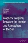 Image for Magnetic Coupling between the Interior and Atmosphere of the Sun