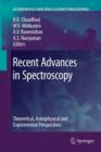 Image for Recent Advances in Spectroscopy : Theoretical,  Astrophysical and Experimental Perspectives