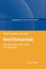 Image for Novel Biomaterials : Decontamination of Toxic Metals from Wastewater