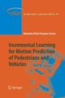 Image for Incremental Learning for Motion Prediction of Pedestrians and Vehicles