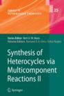 Image for Synthesis of Heterocycles via Multicomponent Reactions II